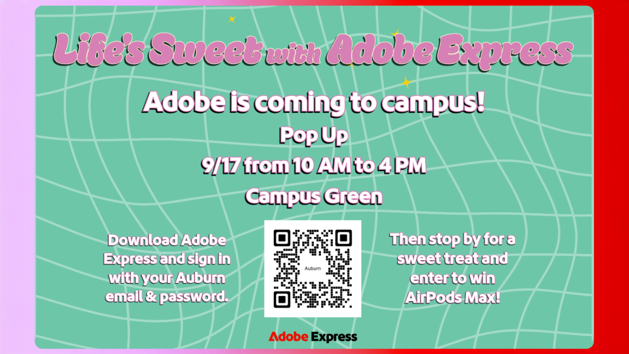 Life's sweet with Adobe Express! Adobe is coming to campus! Join us for a Pop Up event on 9/17, from 10 am to 4 pm